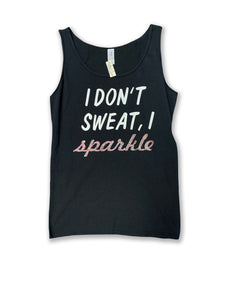 I don't sweat, I sparkle Tank Top